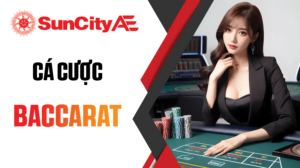 Cá cược Baccarat trực tuyến tại SUNCITY